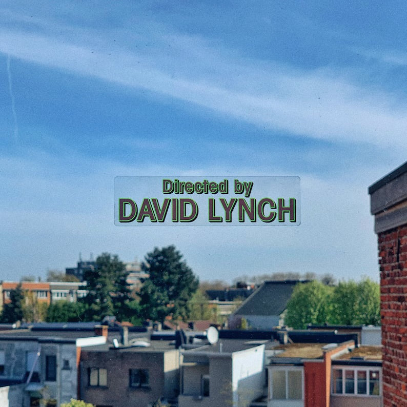 Directed by David Lynch Window Cling